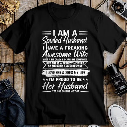 Best Husband Shirt, Wife and Husband Unisex T-Shirt/Hoodie/Sweatshirt HLT00 - I Am A Spoiled Husband I Have A Freaking Awesome Wife T-Shirt (5)