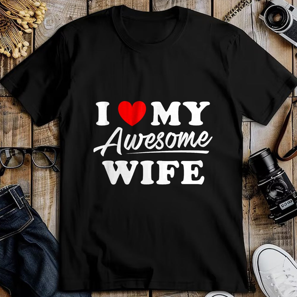 Best Husband Shirt, Wife and Husband Unisex T-Shirt/Hoodie/Sweatshirt HLT00 - I Love My Awesome Wife T Shirt for Men T-Shirt
