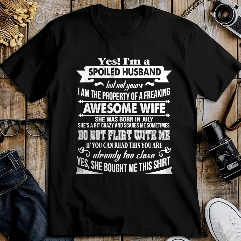 Best Husband Shirt, Wife and Husband Unisex T-Shirt/Hoodie/Sweatshirt HLT00 - Yes I_m A Spoiled Husband Of A July Wife T-Shirts