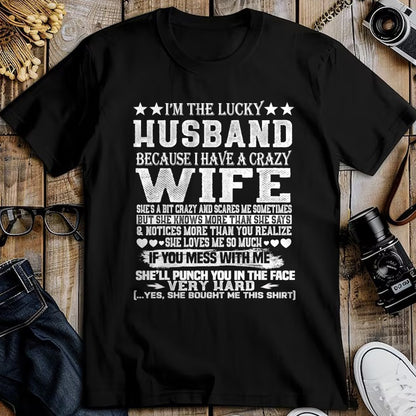 Best Husband Shirt, Wife and Husband Unisex T-Shirt/Hoodie/Sweatshirt HLT00 - I Am A Lucky Husband I Have A Crazy Wife Christmas Birthday T-Shirt