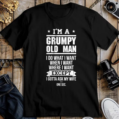 Best Husband Shirt, Wife and Husband Unisex T-Shirt/Hoodie/Sweatshirt HLT00 - I_m A Grumpy Old Man I DO What I Want T-Shirt T-Shirt