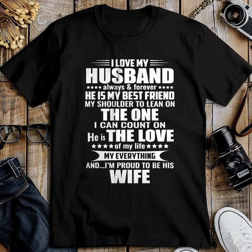 Best Husband Shirt, Wife and Husband Unisex T-Shirt/Hoodie/Sweatshirt HLT00 - i love my husband always & forever he is my best friend T-Shirt