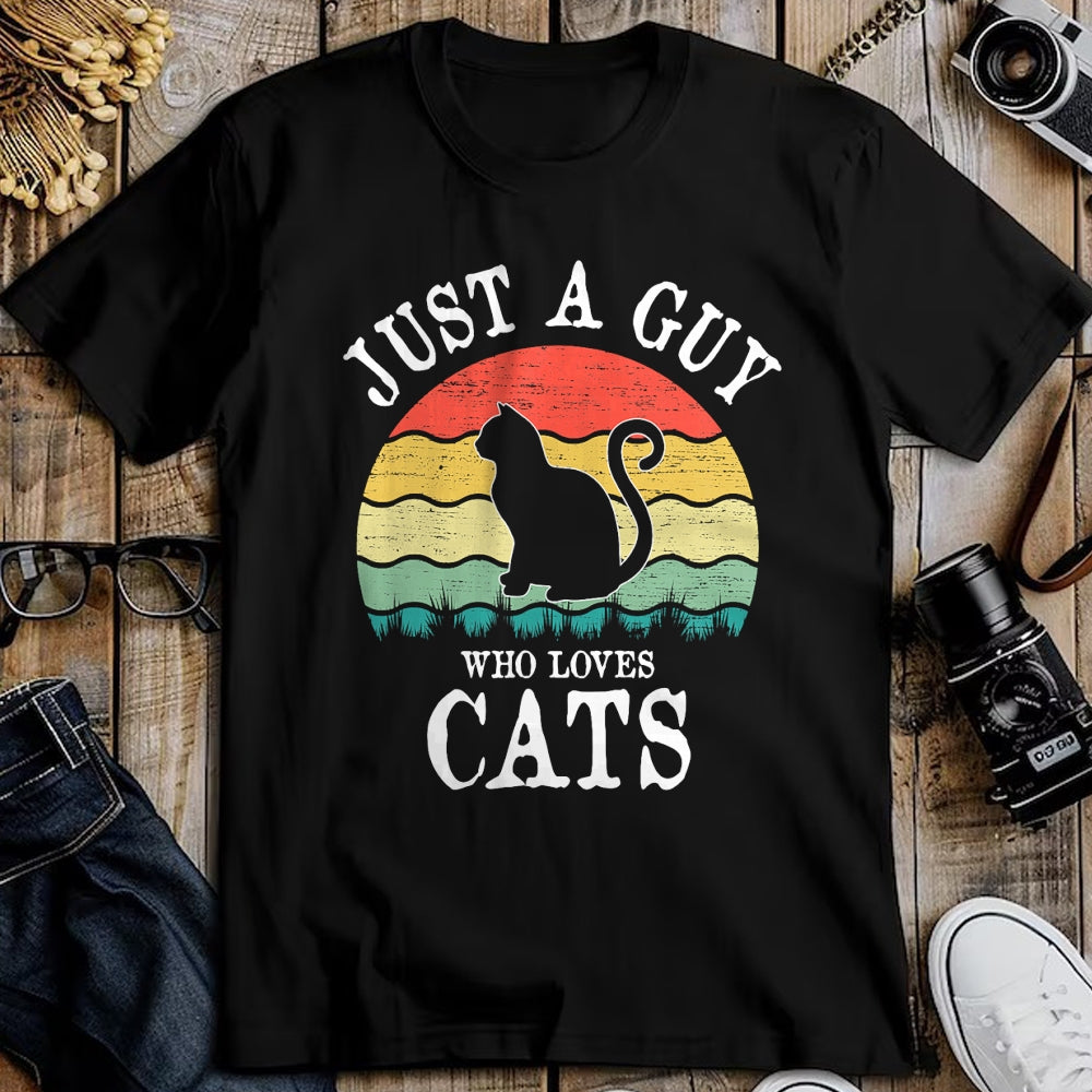 Cat Love Shirt, Funny Cat Lover Gift UnisexT-Shirt/Hoodie/Sweatshirt HLT00 - Just A Guy Who Loves Cats T-Shirt