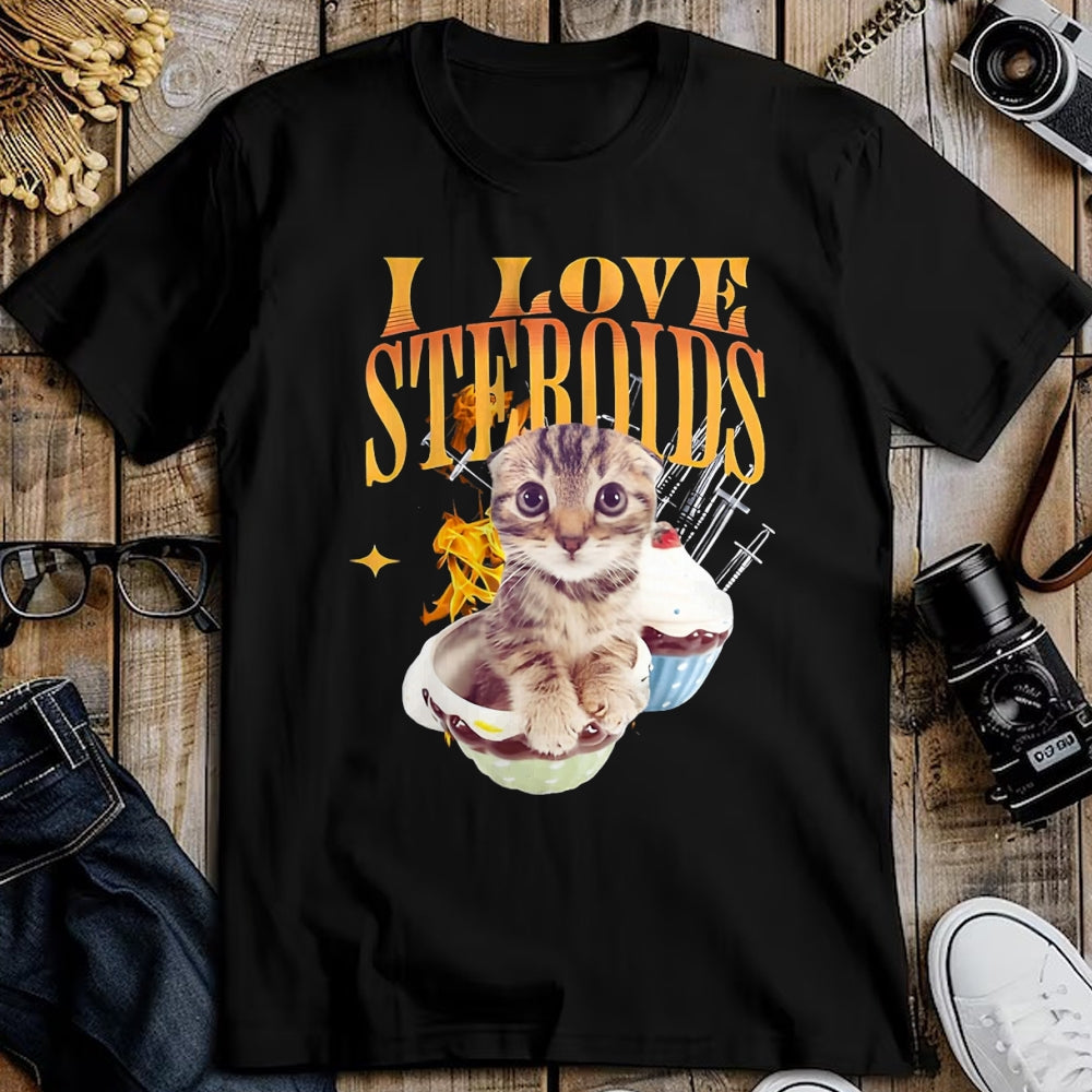 Cat Love Shirt, Funny Cat Lover Gift UnisexT-Shirt/Hoodie/Sweatshirt HLT00 - I Love Steroids CAT Funny Meme Cute T-Shirt, Men, Black, X-Large (1)