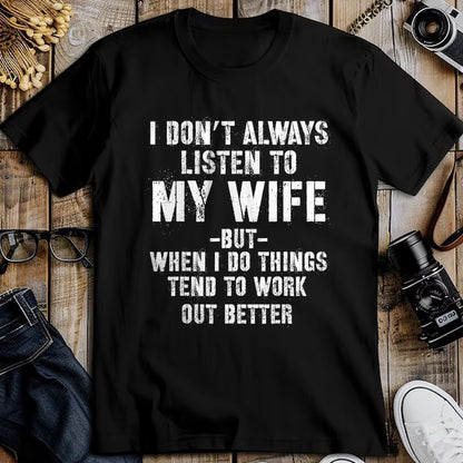 Best Husband Shirt, Wife and Husband Unisex T-Shirt/Hoodie/Sweatshirt HLT00 - I Don_t Always Listen to My Funny Husband T-Shirt