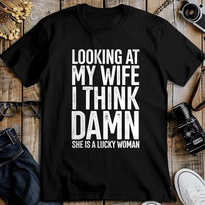 Best Husband Shirt, Wife and Husband Unisex T-Shirt/Hoodie/Sweatshirt HLT00 - My Wife Is A Lucky Woman Wife Themed Gift Husbands Gift T-Shirt