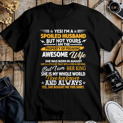 Best Husband Shirt, Wife and Husband Unisex T-Shirt/Hoodie/Sweatshirt HLT00 - Yes I_m A Spoiled Husband Of An August Wife Funny Couples T-Shirt