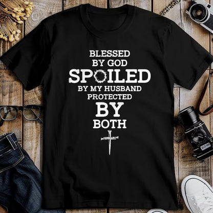 Best Husband Shirt, Wife and Husband Unisex T-Shirt/Hoodie/Sweatshirt HLT00 - Blessed By God Spoiled By My Husband Protected By Both Funny T-Shirt