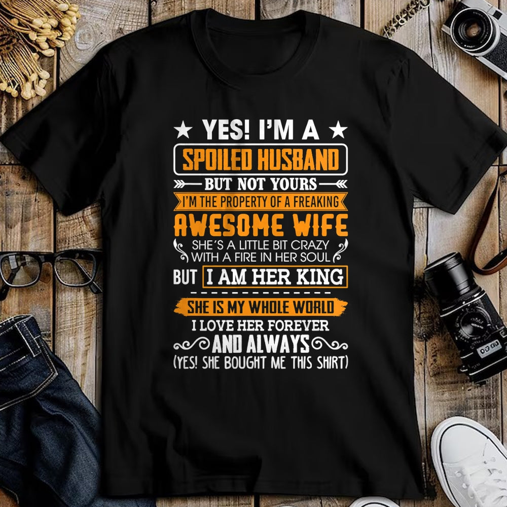 Best Husband Shirt, Wife and Husband Unisex T-Shirt/Hoodie/Sweatshirt HLT00 - Yes I_m A Spoiled Husband Of A Freaking Awesome Wife T-Shirt