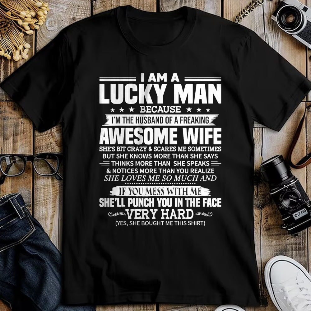 Best Husband Shirt, Wife and Husband Unisex T-Shirt/Hoodie/Sweatshirt HLT00 - A lucky man because I_m husband of a freaking awesome wife T-Shirt