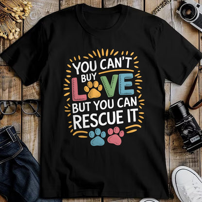 Cat Love Shirt, Funny Cat Lover Gift UnisexT-Shirt/Hoodie/Sweatshirt HLT00 - You Can_T Buy Love But You Can Rescue It, Dog and Cat Rescue T-Shirt