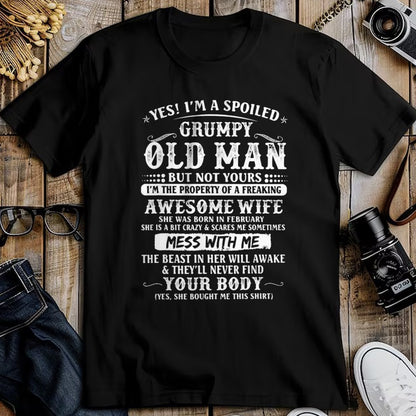 Best Husband Shirt, Wife and Husband Unisex T-Shirt/Hoodie/Sweatshirt HLT00 - I_m A Spoiled Grumpy Old Man - Awesome Wife Born In February T-Shirt