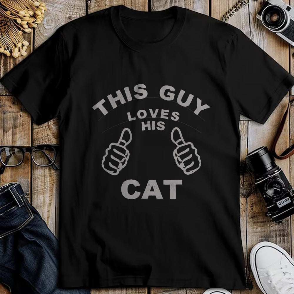 Cat Love Shirt, Funny Cat Lover Gift UnisexT-Shirt/Hoodie/Sweatshirt HLT00 - This Guy Loves His Cat Pet Owners Kitten Cat Dad Cat Man T-Shirt