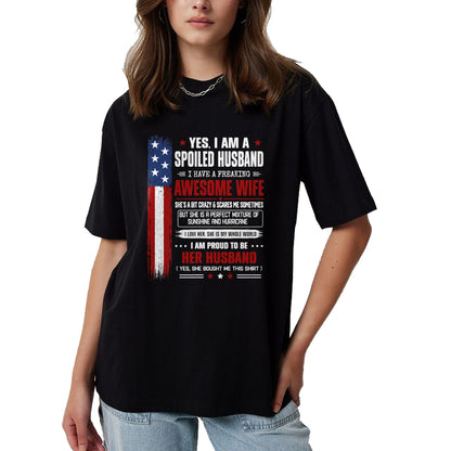 Best Husband Shirt, Wife and Husband Unisex T-Shirt/Hoodie/Sweatshirt HLT00 - Yes I_m a Spoiled Husband I Have an Awesome Wife USA Flag T-Shirt
