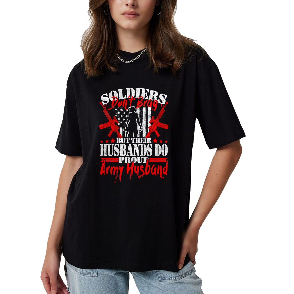 Best Husband Shirt, Wife and Husband Unisex T-Shirt/Hoodie/Sweatshirt HLT00 - Soldiers Don_t Brag Proud Army Husband US Military Spouse T-Shirt
