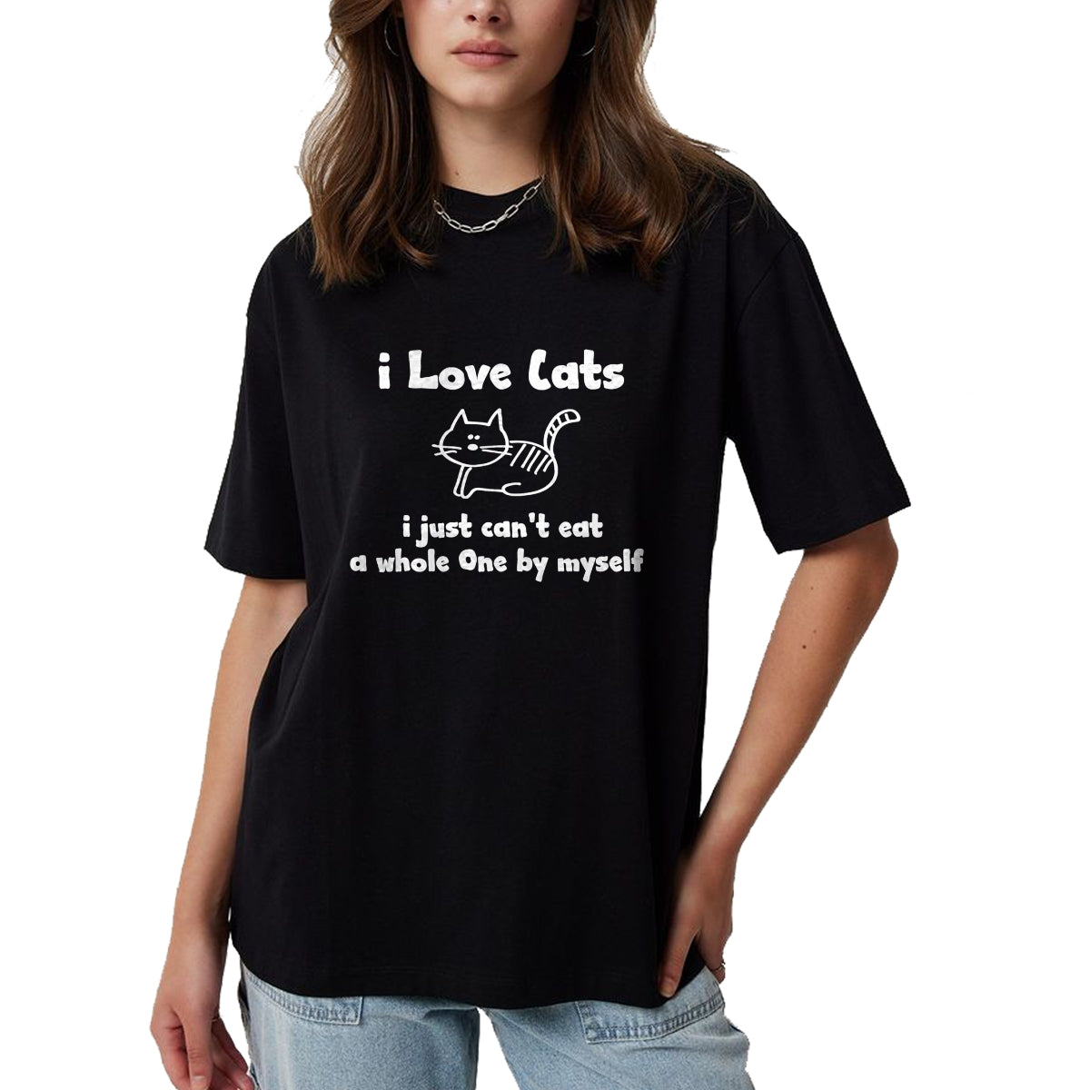 Cat Love Shirt, Funny Cat Lover Gift UnisexT-Shirt/Hoodie/Sweatshirt HLT00 - I Love Cats I just cant eat a whole one T-Shirt (1)