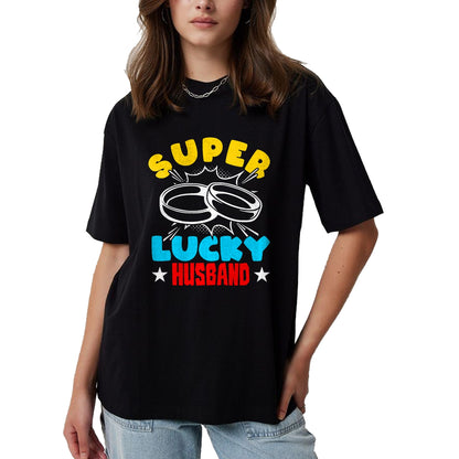 Best Husband Shirt, Wife and Husband Unisex T-Shirt/Hoodie/Sweatshirt HLT00 - Super Lucky Husband - Funny Wife Husband Marriage T-Shirt