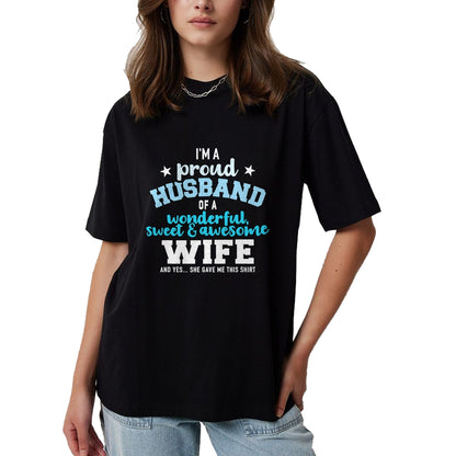 Best Husband Shirt, Wife and Husband Unisex T-Shirt/Hoodie/Sweatshirt HLT00 - Proud husband wonderful and sweet wife T-Shirt