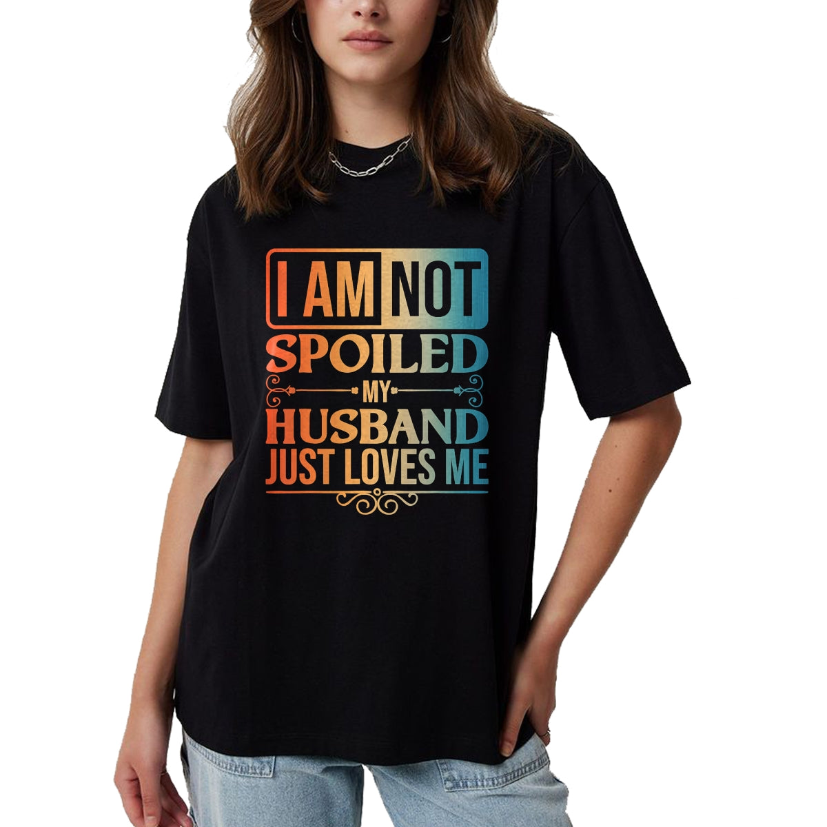 Best Husband Shirt, Wife and Husband Unisex T-Shirt/Hoodie/Sweatshirt HLT00 - Funny Spoiled Wife Art For Women Girls Husband Spoiled Wife T-Shirt (1)