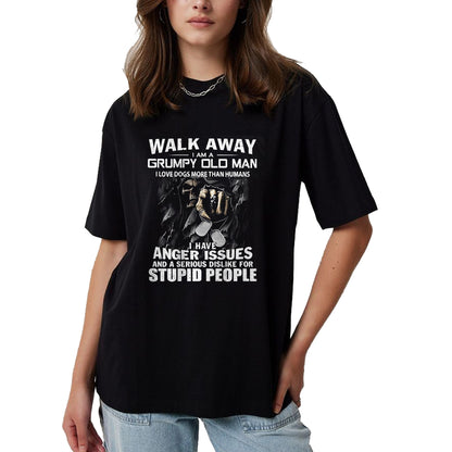 Best Husband Shirt, Wife and Husband Unisex T-Shirt/Hoodie/Sweatshirt HLT00 - Walk Away I Am A Grumpy Old Man I Love Dogs More Than Humans T-Shirt