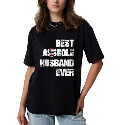 Best Husband Shirt, Wife and Husband Unisex T-Shirt/Hoodie/Sweatshirt HLT00 - Vintage Best Asshole Husband Ever Tshirt Husband Gift Idea