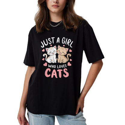 Cat Love Shirt, Funny Cat Lover Gift UnisexT-Shirt/Hoodie/Sweatshirt HLT00 - Cat Lover Just A Girl Who Loves Cats T-Shirt