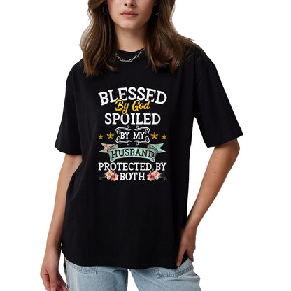 Best Husband Shirt, Wife and Husband Unisex T-Shirt/Hoodie/Sweatshirt HLT00 - Blessed by God Spoiled by My Husband Protected By Both T-Shirt (1)