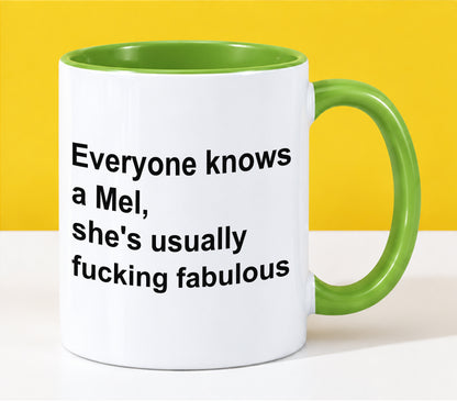 EVERYONE KNOWS A MEL - SHE'S USUALLY FUCKING FABULOUS - LUAN00 (SKU2610-89)
