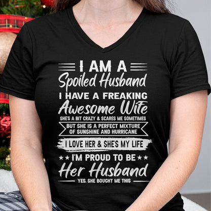 Best Husband Shirt, Wife and Husband Unisex T-Shirt/Hoodie/Sweatshirt HLT00 - I Am A Spoiled Husband I Have A Freaking Awesome Wife T-Shirt (2)