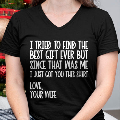 Best Husband Shirt, Wife and Husband Unisex T-Shirt/Hoodie/Sweatshirt HLT00 - I Tried to Find The Best Fathers Day Funny Husband T-Shirt Small