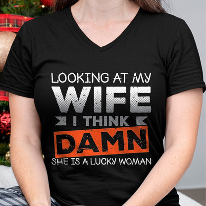 Best Husband Shirt, Wife and Husband Unisex T-Shirt/Hoodie/Sweatshirt HLT00 - Looking At My Wife I Think Damn She_s A Lucky Woman T-Shirt, Men, Black, 3X-Large
