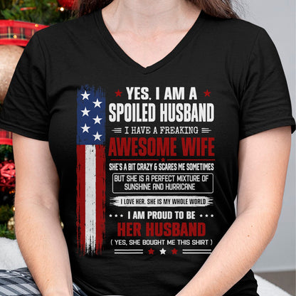 Best Husband Shirt, Wife and Husband Unisex T-Shirt/Hoodie/Sweatshirt HLT00 - Yes I_m a Spoiled Husband I Have an Awesome Wife USA Flag T-Shirt
