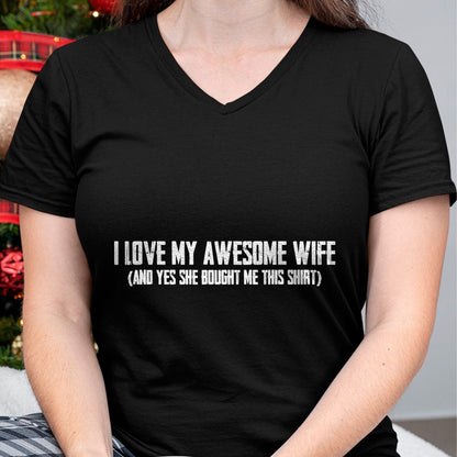 Best Husband Shirt, Wife and Husband Unisex T-Shirt/Hoodie/Sweatshirt HLT00 - I Love My Awesome Wife And Yes She Bought Me This T-Shirt