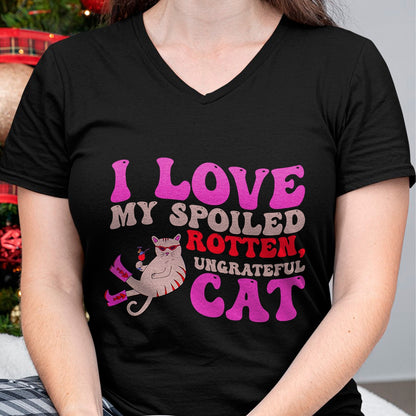 Cat Love Shirt, Funny Cat Lover Gift UnisexT-Shirt/Hoodie/Sweatshirt HLT00 - I Love My Spoiled Rotten, Ungrateful Cat Quote Men Women T-Shirt