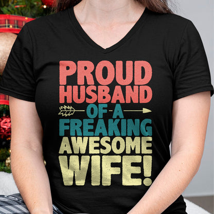 Best Husband Shirt, Wife and Husband Unisex T-Shirt/Hoodie/Sweatshirt HLT00 - Proud Husband Of A Freaking Awesome Wife Funny Romantic Gift T-Shirt