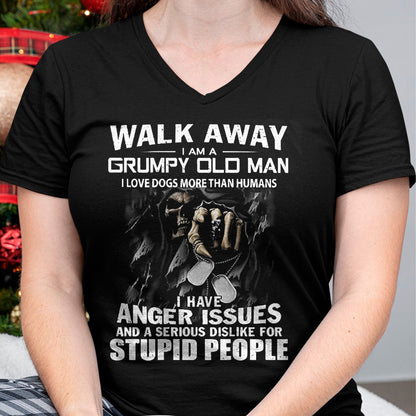 Best Husband Shirt, Wife and Husband Unisex T-Shirt/Hoodie/Sweatshirt HLT00 - Walk Away I Am A Grumpy Old Man I Love Dogs More Than Humans T-Shirt