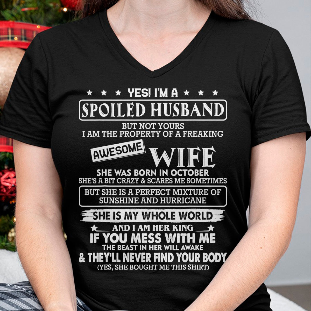Best Husband Shirt, Wife and Husband Unisex T-Shirt/Hoodie/Sweatshirt HLT00 - I_m a spoiled husband awesome wife SHE WAS BORN IN OCTOBER T-Shirt