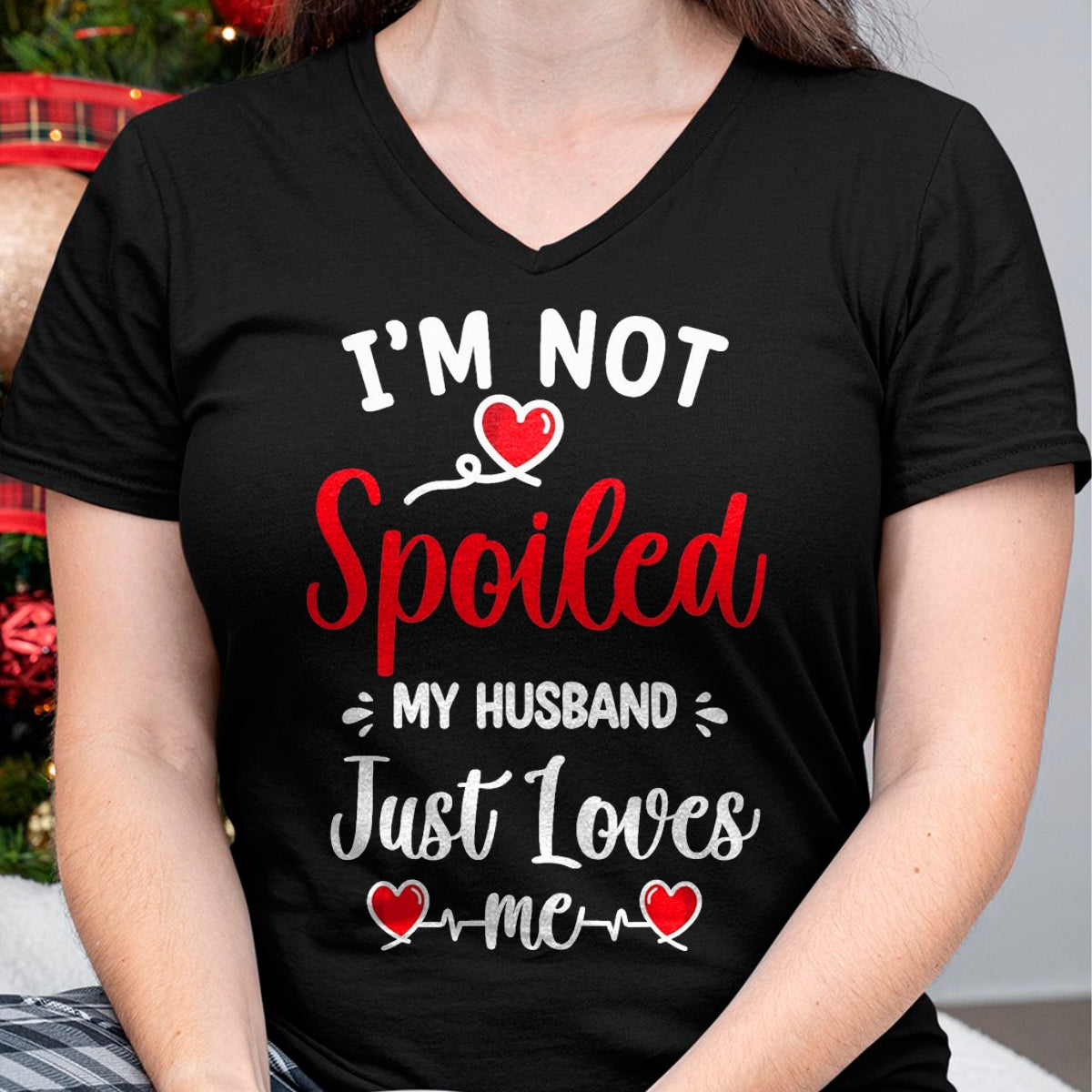 Best Husband Shirt, Wife and Husband Unisex T-Shirt/Hoodie/Sweatshirt HLT00 - Spoiled By Husband I_m Not Spoiled My Husband Just Loves Me T-Shirt, Men, Black, XX-Large