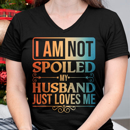 Best Husband Shirt, Wife and Husband Unisex T-Shirt/Hoodie/Sweatshirt HLT00 - Funny Spoiled Wife Art For Women Girls Husband Spoiled Wife T-Shirt (1)