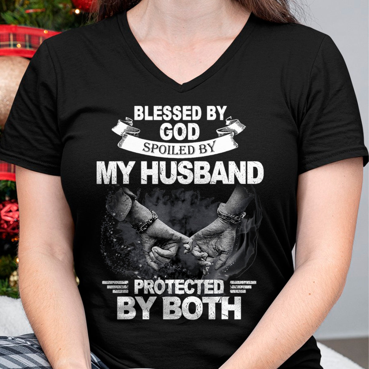 Best Husband Shirt, Wife and Husband Unisex T-Shirt/Hoodie/Sweatshirt HLT00 - Blessed By God Spoiled By My Husband Protected By Both T-Shirt