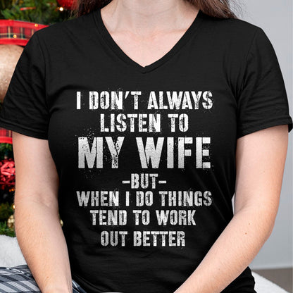 Best Husband Shirt, Wife and Husband Unisex T-Shirt/Hoodie/Sweatshirt HLT00 - I Don_t Always Listen to My Funny Husband T-Shirt
