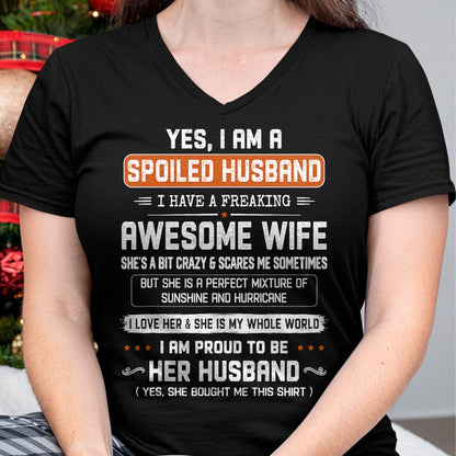Best Husband Shirt, Wife and Husband Unisex T-Shirt/Hoodie/Sweatshirt HLT00 - Yes I_m a Spoiled Husband I Have a Freaking Awesome Wife T-Shirt (1)