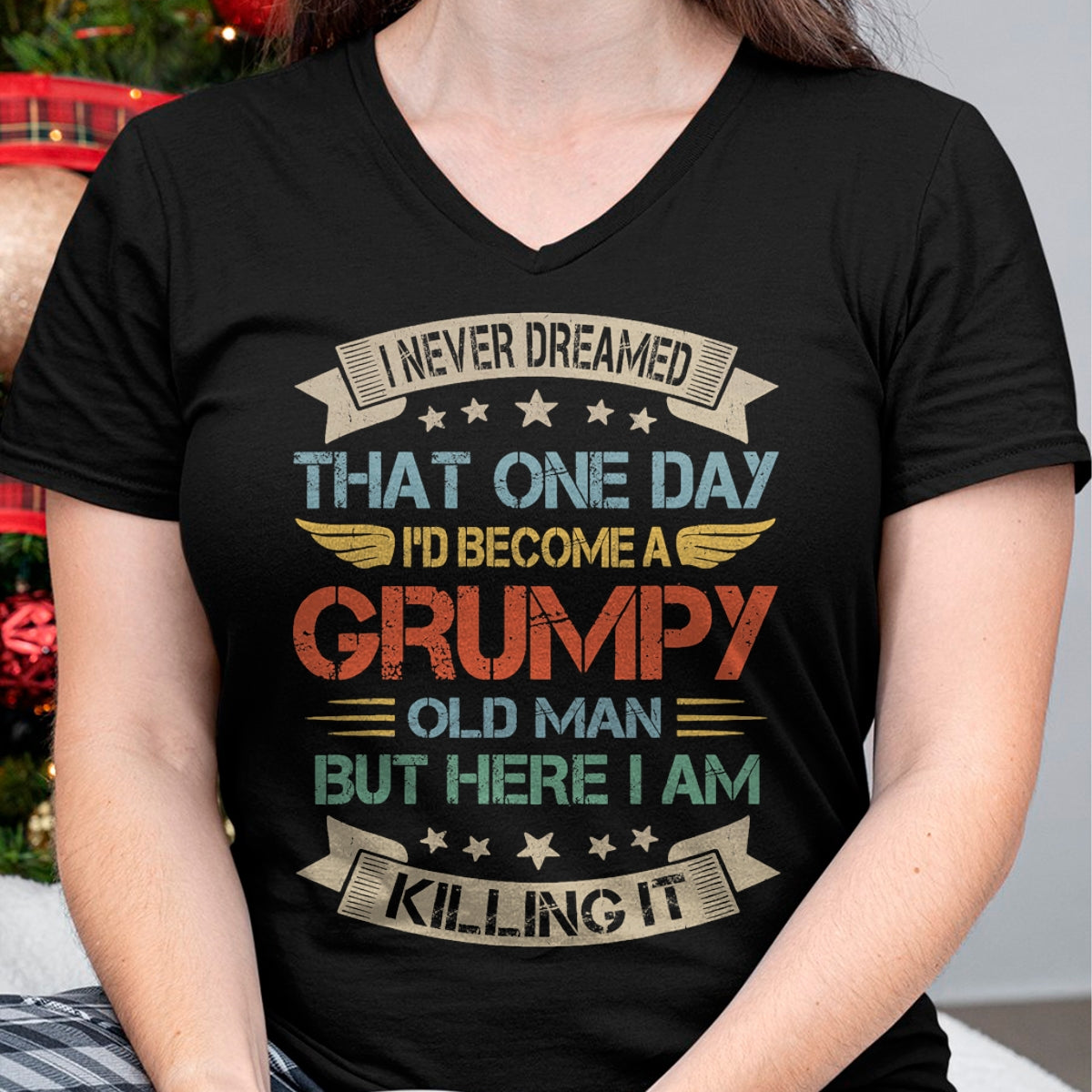 Best Husband Shirt, Wife and Husband Unisex T-Shirt/Hoodie/Sweatshirt HLT00 - I Never Dreamed That I_d Become A Grumpy Old Man Grandpa T-Shirt