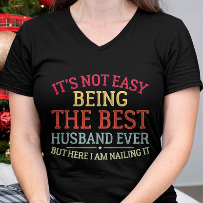Best Husband Shirt, Wife and Husband Unisex T-Shirt/Hoodie/Sweatshirt HLT00 - It_s Not Easy Being The Best Husband Ever Funny Husband T-Shirt, Men, Black, 3X-Large