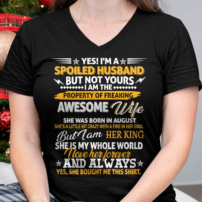Best Husband Shirt, Wife and Husband Unisex T-Shirt/Hoodie/Sweatshirt HLT00 - Yes I_m A Spoiled Husband Of An August Wife Funny Couples T-Shirt