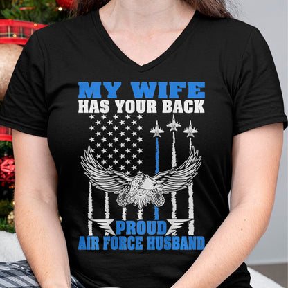 Best Husband Shirt, Wife and Husband Unisex T-Shirt/Hoodie/Sweatshirt HLT00 - My Wife Has Your Back Proud Air Force Husband Spouse Gift T-Shirt