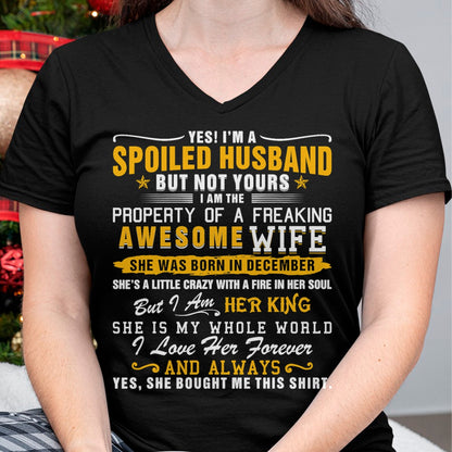 Best Husband Shirt, Wife and Husband Unisex T-Shirt/Hoodie/Sweatshirt HLT00 - Yes I_m A Spoiled Husband Of A December Wife Funny Husband T-Shirt