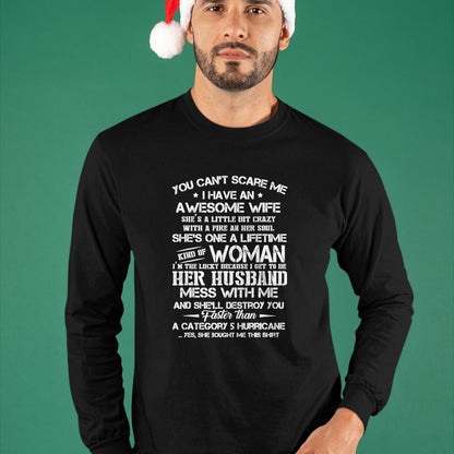 Best Husband Shirt, Wife and Husband Unisex T-Shirt/Hoodie/Sweatshirt HLT00 - You can’t scare me i have an awesome wife T-Shirt