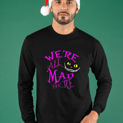 Cat Love Shirt, Funny Cat Lover Gift UnisexT-Shirt/Hoodie/Sweatshirt HLT00 - Cheshire Cat - We_re All Mad Here T-Shirt, Women, Black, Large