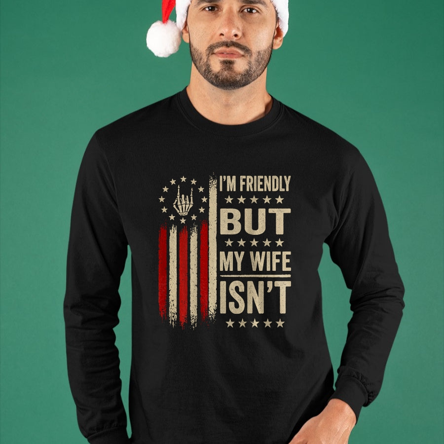 Best Husband Shirt, Wife and Husband Unisex T-Shirt/Hoodie/Sweatshirt HLT00 - (On Back) I_m Friendly But My Wife Isn_t Funny Wife Husband T-Shirt